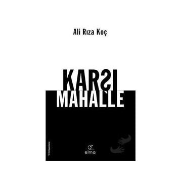 Karşı Mahalle - Ali Rıza Koç