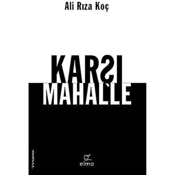 Karşı Mahalle - Ali Rıza Koç