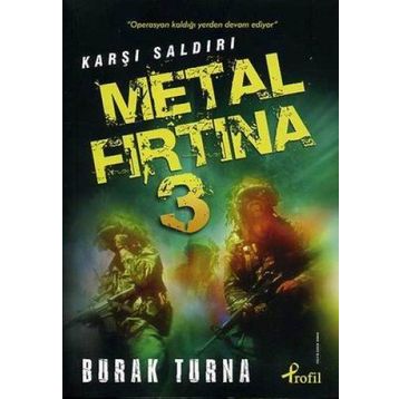 KARŞI SALDIRI METAL FIRTINA 3 - BURAK TURNA