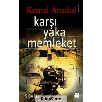 KARŞI YAKA MEMLEKET - KEMAL ANADOL