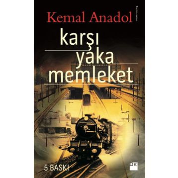 KARŞI YAKA MEMLEKET - KEMAL ANADOL