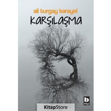 Karşılaşma - Ali Turgay Karayel