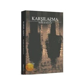 KARŞILAŞMA - MARKAR ESAYAN