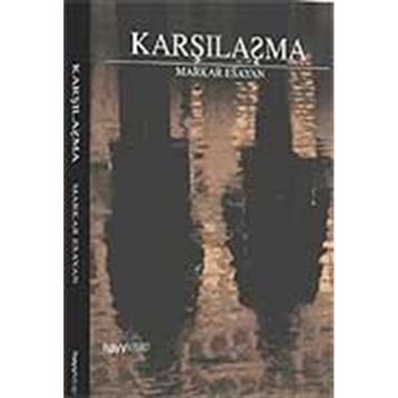 KARŞILAŞMA - MARKAR ESAYAN