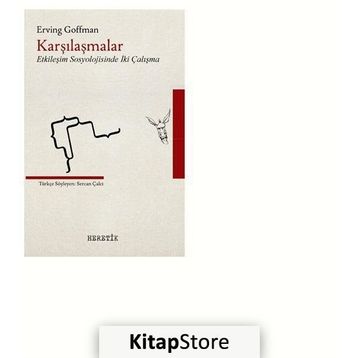 Karşılaşmalar - Erving Goffman