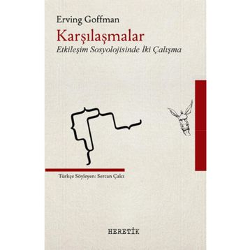 Karşılaşmalar - Erving Goffman