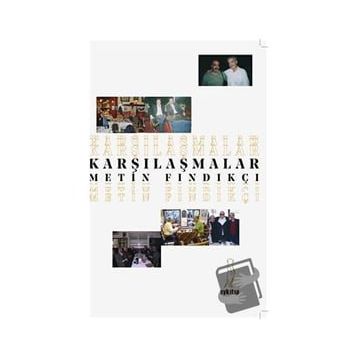 Karşılaşmalar - Metin Fındıkçı
