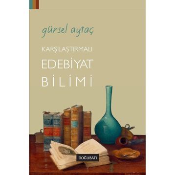KARŞILAŞTIRMALI EDEBIYAT BILIMI - GÜRSEL AYTAÇ