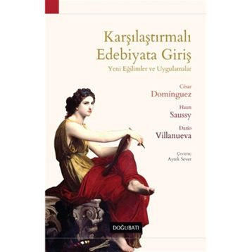 Karşılaştırmalı Edebiyata Giriş - Cesar Dominguez Haun