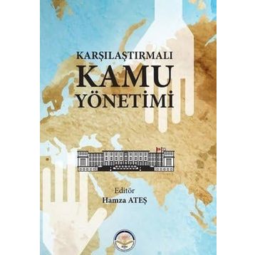 Karşılaştırmalı Kamu Yönetimi Hamza Ateş