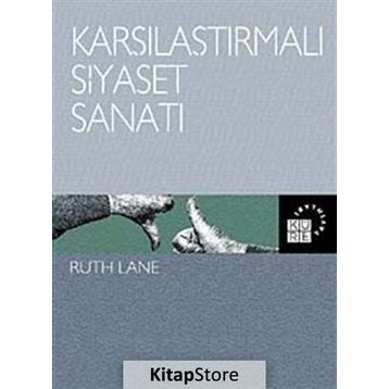 KARŞILAŞTIRMALI SIYASET SANATI - RUTH LANE