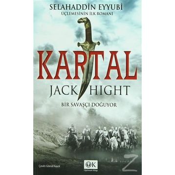 KARTAL BIR SAVAŞÇI DOĞUYOR - JACK HIGHT