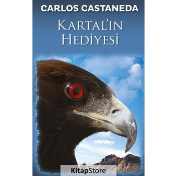 Kartal’ın Hediyesi - carlos castenada