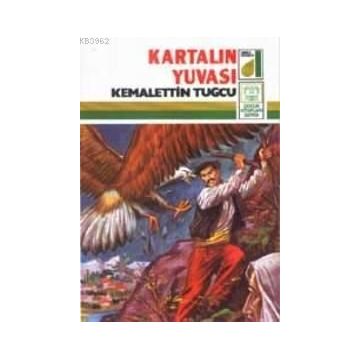 Kartalın Yuvası - Kemalettin Tuğcu