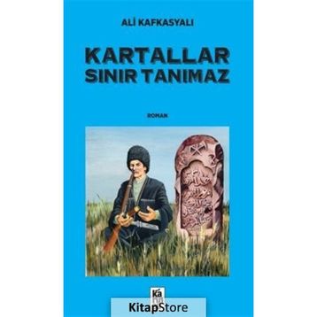 Kartallar Sınır Tanımaz - Ali Kafkasyalı