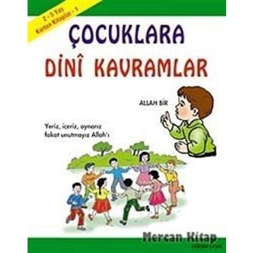 KARTON KITAPLAR 1 ÇOCUKLARA DINI KAVRAMLAR 2-5 YAŞ - MÜRŞİDE UYSAL