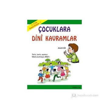 KARTON KITAPLAR 1 ÇOCUKLARA DINI KAVRAMLAR 2-5 YAŞ - MÜRŞİDE UYSAL
