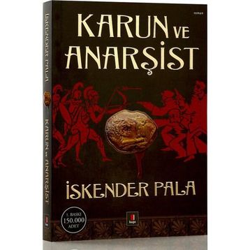 Karun ve Anarşist - İskender Pala