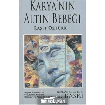 Karya’nın Altın Bebeği - Raşit Öztürk