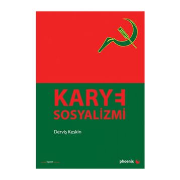 KARYE SOSYALIZMI - DERVİŞ KESKIN