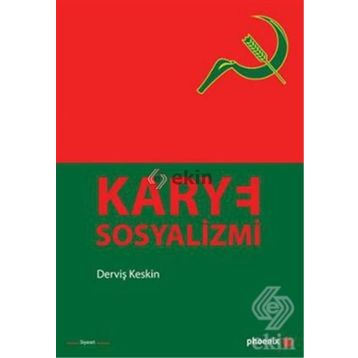 KARYE SOSYALIZMI - DERVİŞ KESKIN