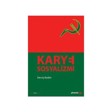 KARYE SOSYALIZMI - DERVİŞ KESKIN