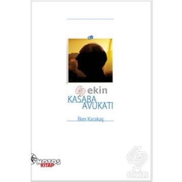 Kasaba Avukatı - İlker Karakaş