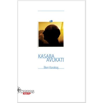 Kasaba Avukatı - İlker Karakaş