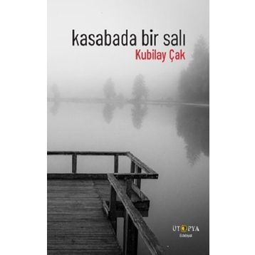 Kasabada Bir Salı - Kubilay Çak