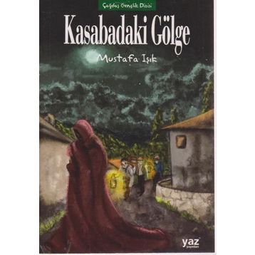 KASABADAKI GÖLGE - MUSTAFA IŞIK