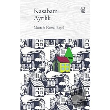 Kasabam Ayrılık - Mustafa Kemal Başol