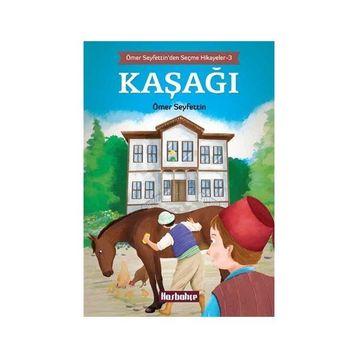 Kaşağı - Ömer Seyfeddin