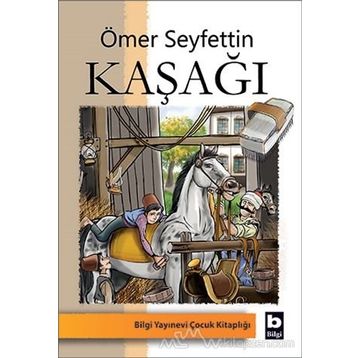 Kaşağı / Ömer Seyfettin / Çocuk