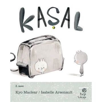 Kaşal - Kyo Maclear