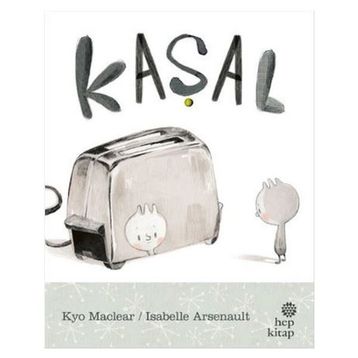 Kaşal - Kyo Maclear