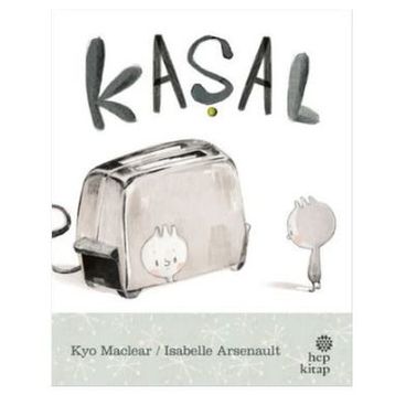 Kaşal - Kyo Maclear