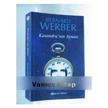 KASANDRA'NIN AYNASI - BERNARD WERBER