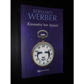 KASANDRA'NIN AYNASI - BERNARD WERBER