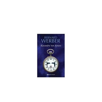 KASANDRA'NIN AYNASI - BERNARD WERBER