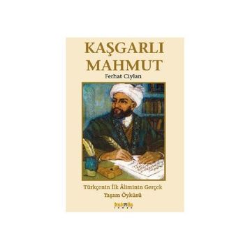 Kaşgarlı Mahmut - Ferhat Ciylan