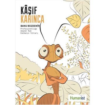 Kaşif Karınca - Banu Bozdemir