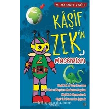 Kaşif Zek'in Maceraları - M. Maksut Yağlı