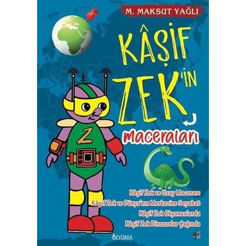 Kaşif Zek'in Maceraları - M. Maksut Yağlı