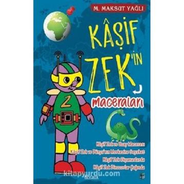 Kaşif Zek'in Maceraları - M. Maksut Yağlı