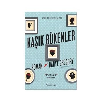 Kaşık Bükenler - Daryl Gregory