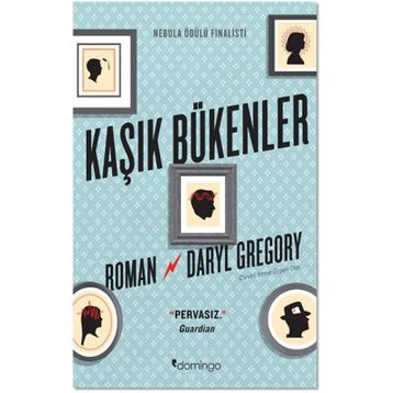 Kaşık Bükenler - Daryl Gregory