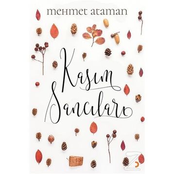Kasım Sancıları - Mehmet Ataman