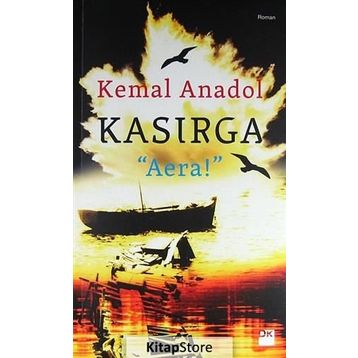 KASIRGA - AERA! - KEMAL ANADOL