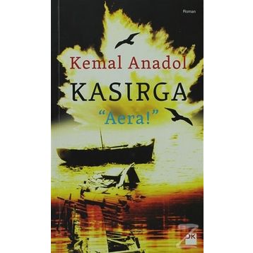 KASIRGA - AERA! - KEMAL ANADOL