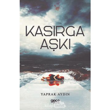 Kasırga Aşkı - Yaprak Aydın